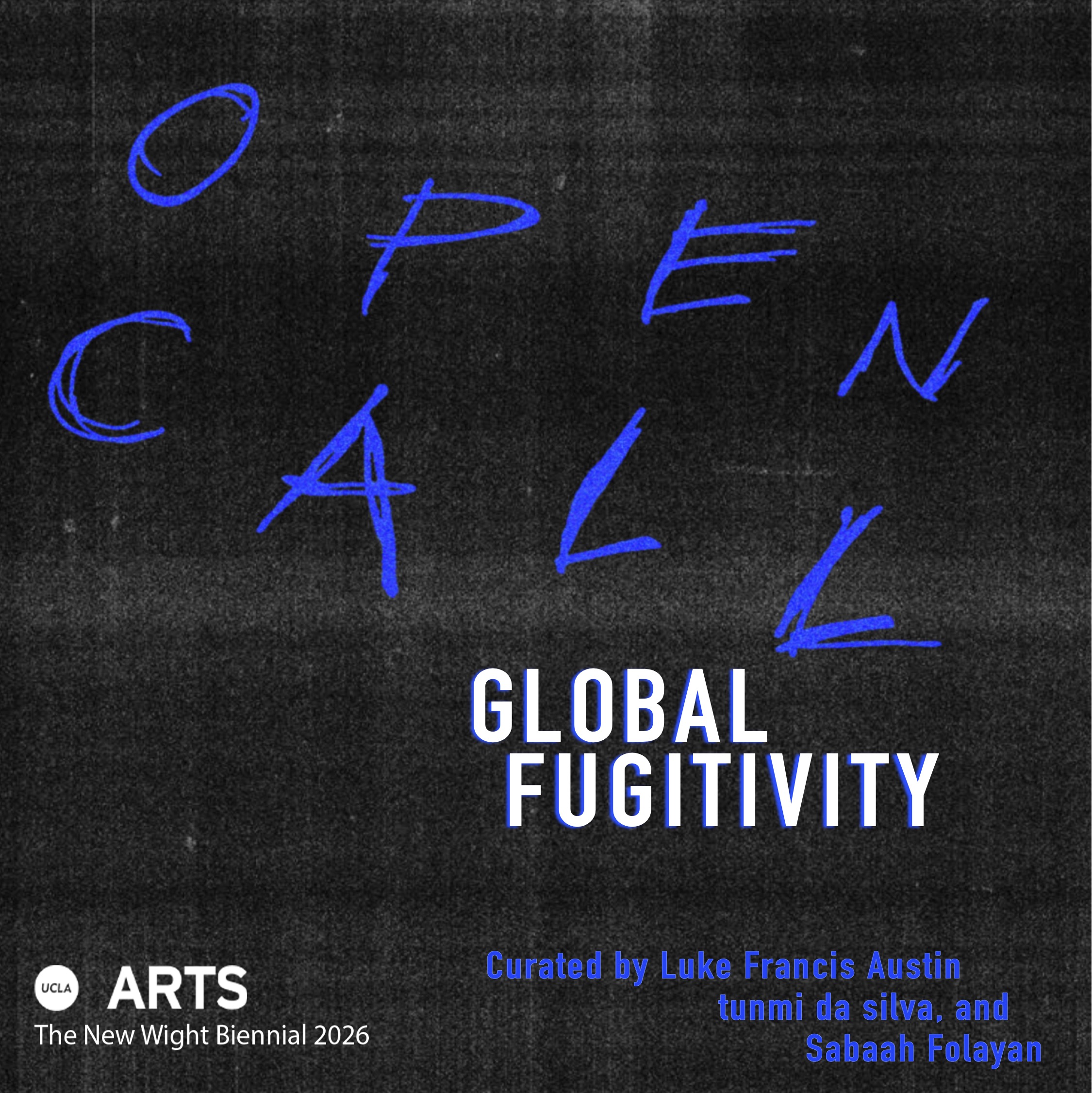[Open Call] <i>Global Fugivity</i>: UCLA New Wight International Biennial Exhibition 2026